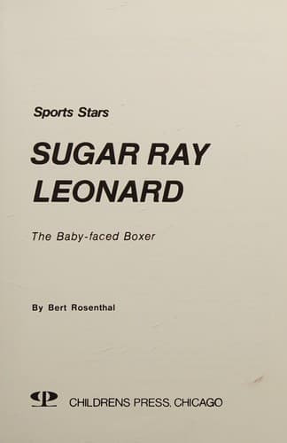 Cover of Sugar Ray Leonard, the baby-faced boxer by Bert Rosenthal