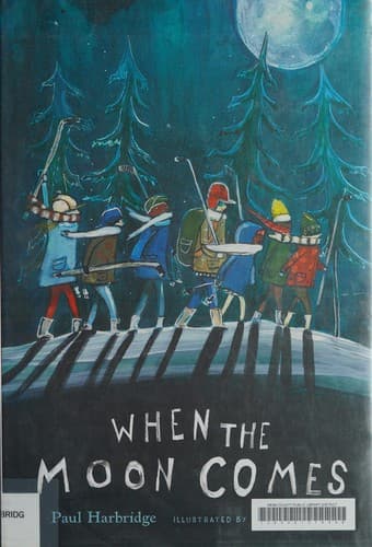 Cover of When the Moon Comes by Paul Harbridge
