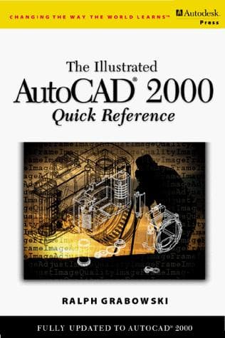 Cover of The illustrated AutoCAD 2000 quick reference by Ralph Grabowski
