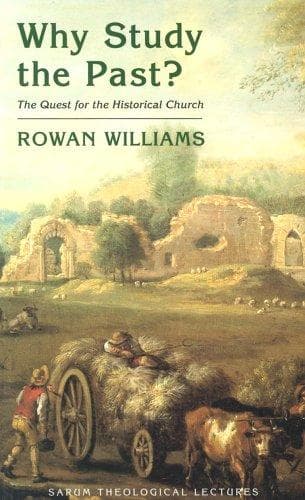 Cover of Why Study The Past? by Rowan Williams