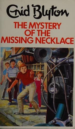 Cover of The Mystery of the Missing Necklace by Enid Blyton