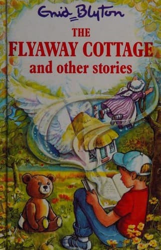 Cover of The Flyaway Cottage and Other Stories by Enid Blyton