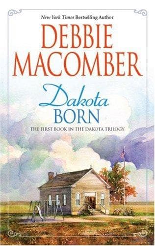 Cover of Dakota Born by Debbie Macomber