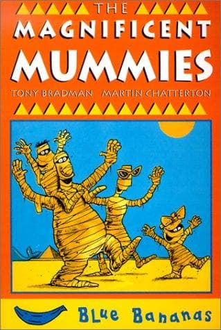 Cover of The magnificent Mummies by Tony Bradman