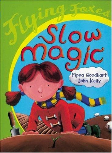 Cover of Slow magic by Pippa Goodhart