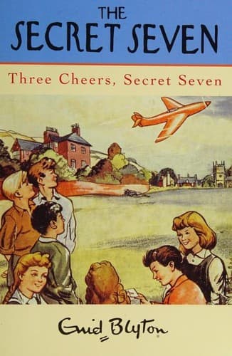 Cover of Three Cheers, Secret Seven by Enid Blyton