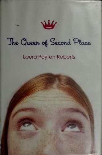 Cover of The queen of second place by Laura Peyton Roberts