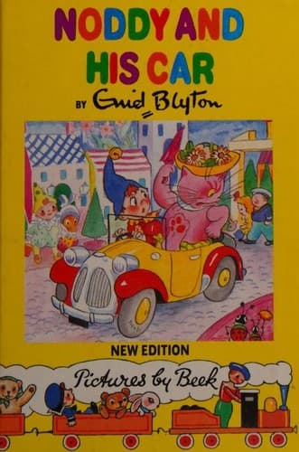 Cover of Noddy and His Car by Enid Blyton