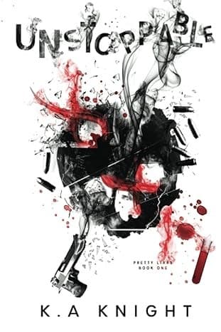 Cover of Unstoppable by K.A. Knight