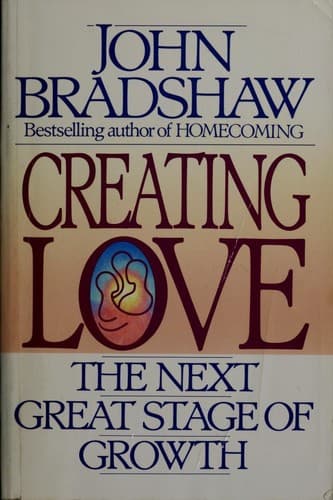 Cover of Creating love by Bradshaw, John