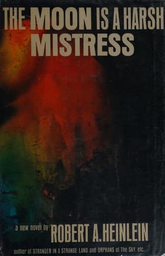Cover of The Moon Is a Harsh Mistress by Robert A. Heinlein