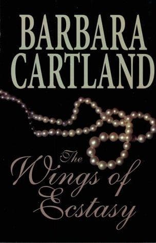 Cover of The Wings of Ecstasy by Barbara Cartland