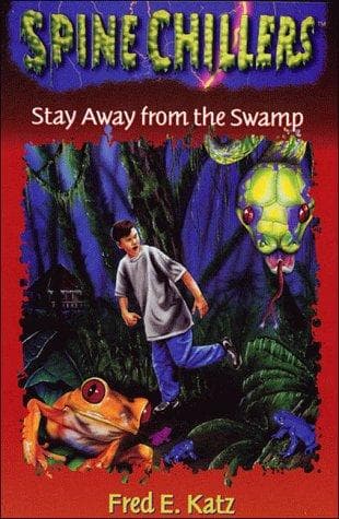 Cover of Stay Away From the Swamp Spinechillers Mysteries #8 by Katz, Fred E