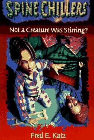 Cover of Not a Creature Was Stirring? Spinechillers Mysteries #6 by Katz, Fred E