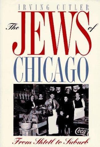 Cover of The Jews of Chicago by Irving Cutler