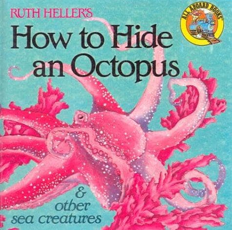 Cover of How to hide an octopus & other sea creatures by Ruth Heller