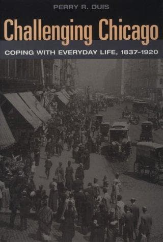 Cover of Challenging Chicago by Perry Duis