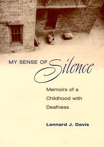 Cover of My sense of silence by Lennard J. Davis
