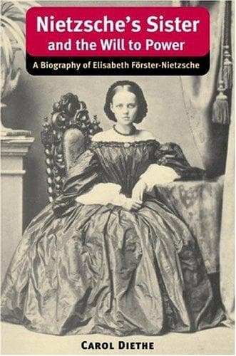 Cover of Nietzsche's Sister and the Will to Power by Carol Diethe
