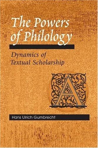 Cover of The powers of philology by Hans Ulrich Gumbrecht