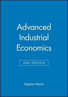 Cover of Advanced industrial economics by Martin, Stephen