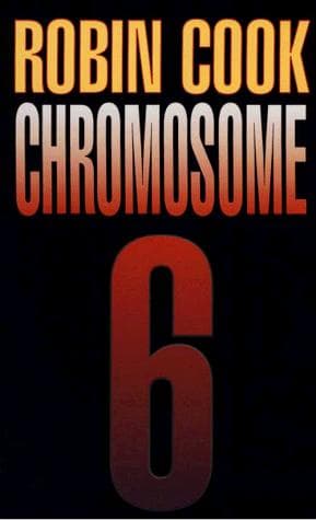 Cover of Chromosome 6 by Robin Cook