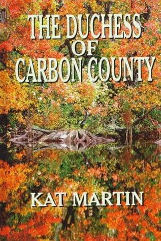 Cover of The duchess of Carbon County by Kat Martin