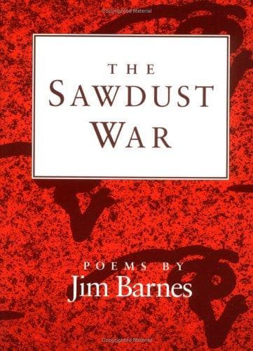 Cover of The Sawdust War by Jim Barnes