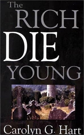 Cover of The rich die young by Carolyn G. Hart
