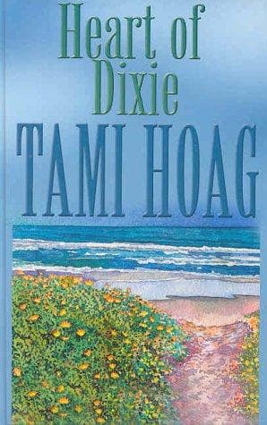 Cover of Heart of Dixie by Tami Hoag