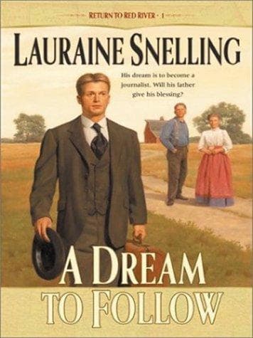 Cover of A Dream To Follow by Lauraine Snelling