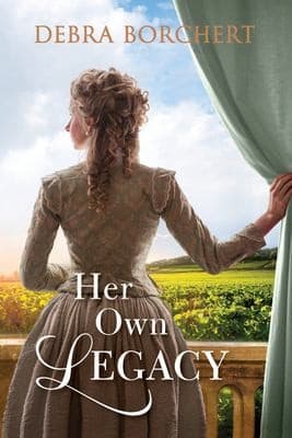 Cover of Her Own Legacy by Debra Borchert