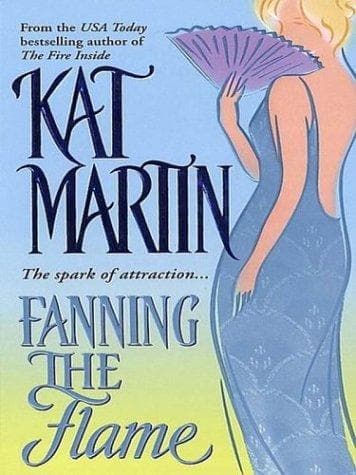 Cover of Fanning the Flame-(The Fire Trilogy, #3) by Kat Martin