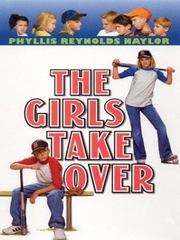 Cover of The girls take over by Phyllis Reynolds Naylor