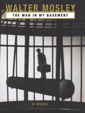 Cover of The man in my basement by Walter Mosley