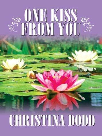 Cover of One Kiss From You:(Switching Places #2) by Christina Dodd