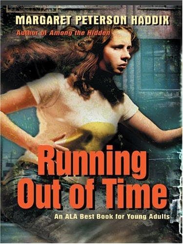 Cover of Running Out of Time by Margaret Peterson Haddix