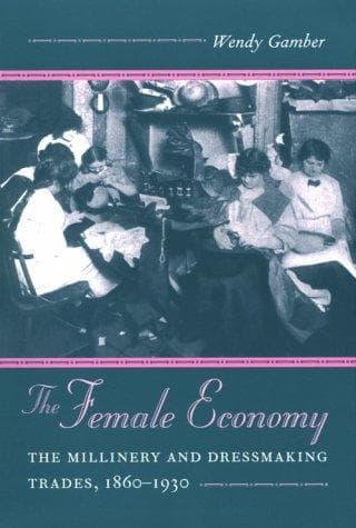 Cover of The female economy by Wendy Gamber