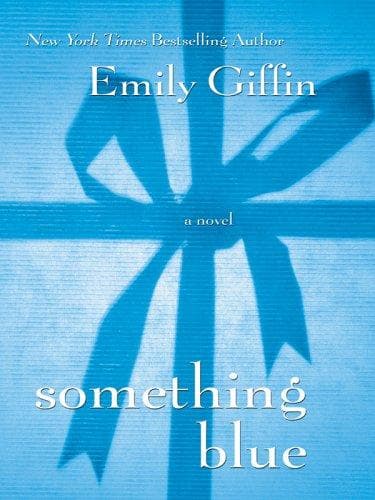 Cover of Something Blue by Emily Giffin