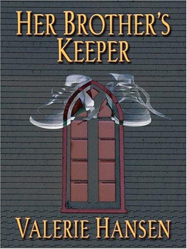 Cover of Her Brother's Keeper by Valerie Hansen