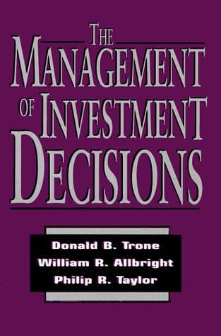 Cover of The management of investment decisions by Donald B. Trone