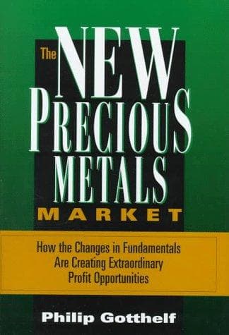 Cover of The new precious metals market by Philip Gotthelf