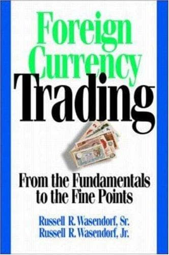 Cover of Foreign currency trading by Russell R. Wasendorf