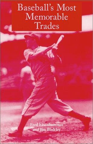 Cover of Baseball's most memorable trades by Fred Eisenhammer