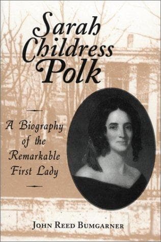 Cover of Sarah Childress Polk by John R. Bumgarner
