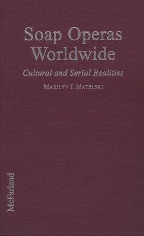 Cover of Soap Operas Worldwide by Marilyn J. Matelski