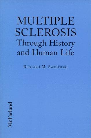 Cover of Multiple sclerosis through history and human life by Richard M. Swiderski