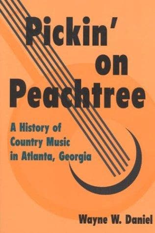 Cover of Pickin' on Peachtree by Wayne W. Daniel
