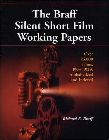 Cover of The Braff silent short film working papers by Richard E. Braff