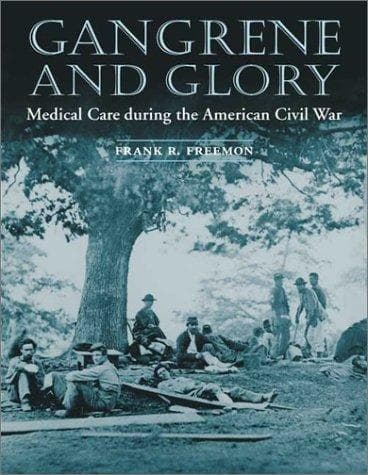 Cover of Gangrene and glory by Frank R. Freemon